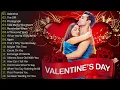 Lagu Happy Valentine's Day 2026 💘 The Most Romantic Love Songs 🌹Best Romantic Love Songs Playlist