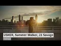 USHER, Summer Walker, 21 Savage - Good Good (6s Express)