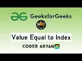 Value equal to Index GFG coderaryan6073
