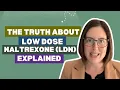 Low Dose Naltrexone LDN Explained A Doctor s Guide to Pain Inflammation Autoimmunity