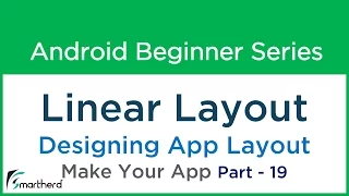 Android Tutorial Linear Layout - 7 Make Your Android App