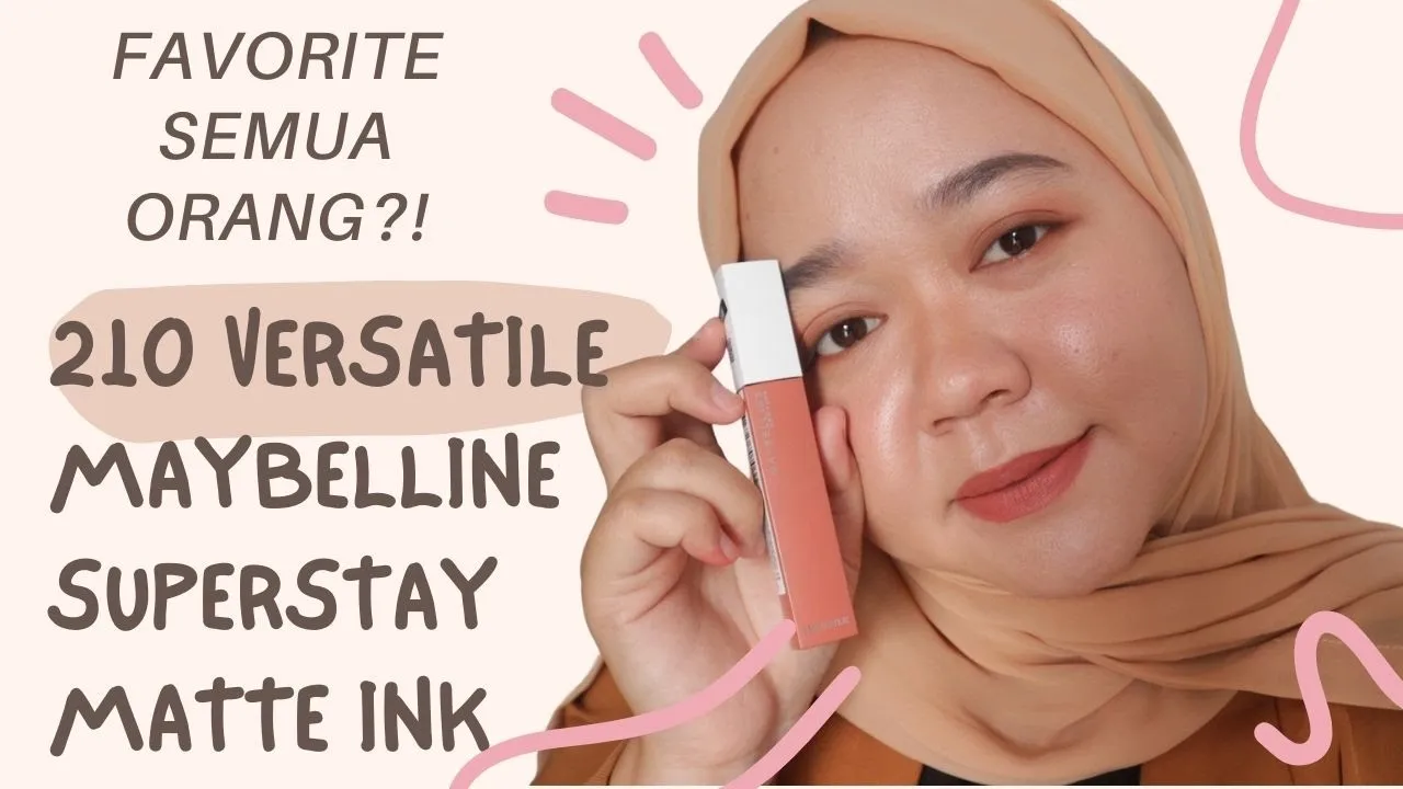 MAYBELLINE SUPERSTAY MATTE INK 210 VERSATILE| FAVORITE SEMUA ORANG SUKA 210 VERSATILE | ANIS KENCANA