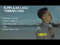 Download Lagu LAGU LAGU ARIEF TERBAIK | Tolong Jaga Perasaanku Lagu Melayu