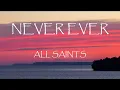 Never Ever - All Saints (Lyrics)