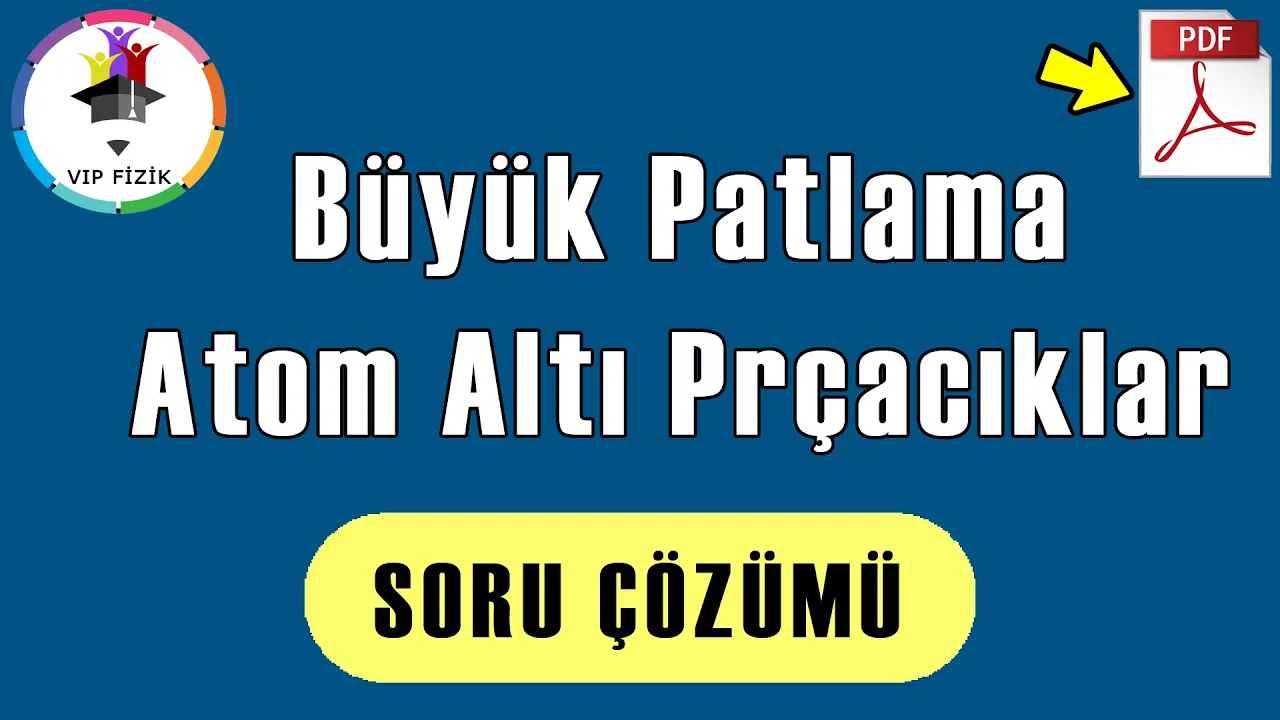 Atom Altı Parçacıklar Soru Çözümü | PDF | AYT Fizik