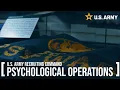 U S Army Recruiting Command 37F Psychological Operations MOS Overview