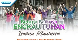 Download Betapa Baiknya Engkau Tuhan // Biar bumi akan berlalu - Herlin Pirena Ft. Sahabat Pemuji MP3