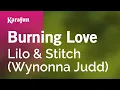 Download Lagu Karaoke Burning Love - Lilo \u0026 Stitch (Wynonna Judd) *