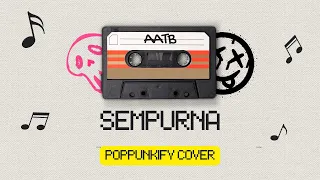 andra and the backbone sempurna pop punk cover lyric video 