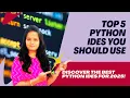 Top 5 Python IDEs You Should Use in 2025 Which IDE Should You Use for Python Top 5 Compared