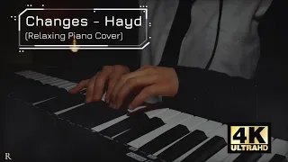 Download Changes - Hayd (Relaxing Piano Cover) MP3