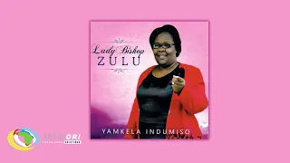 lady bishop zulu wamuhle jehova official audio 