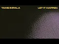 Lagu Tame Impala - Let It Happen [Extended] (1 Hour Loop)