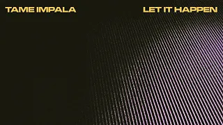 Tame Impala Let It Happen Extended 1 Hour Loop 