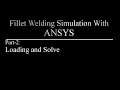Fillet Welding modeling with ANSYS-Part2