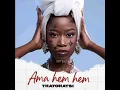 Thatohatsi - Ama hem hem