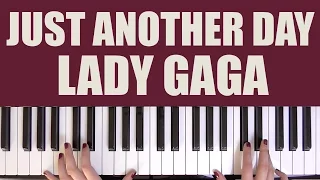 Download HOW TO PLAY: JUST ANOTHER DAY - LADY GAGA MP3