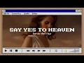 Download Lagu Lana del Rey - Say Yes To Heaven [Lyrics] | W95