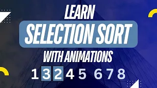 Sorting Algorithms Selection Sort Explained with Animation Step-by-Step for Interviews Beginners