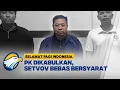 Download Lagu PK Dikabulkan, Setya Novanto Bebas Bersyarat [Selamat Pagi Indonesia]