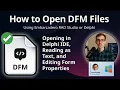DFM Files How to Open Delphi Form Definition Files
