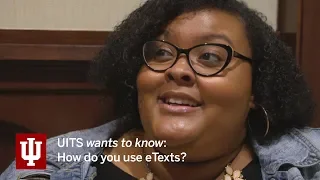 UITS wants to know How do you use eTexts at IU