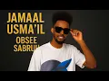 New Ethiopia _Oromo_Music _Jamaal Usmaa'il_Obsee Sabruu_2025