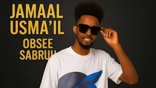 New Ethiopia Oromo Music Jamaal Usmaa Il Obsee Sabruu 2025 