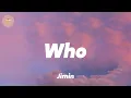 Download Lagu Jimin - Who (lyrics)