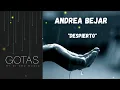ANDREA BEJAR - Despierto ft. Diàgo