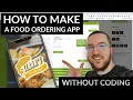 How to Make a Food Ordering App - Without Coding