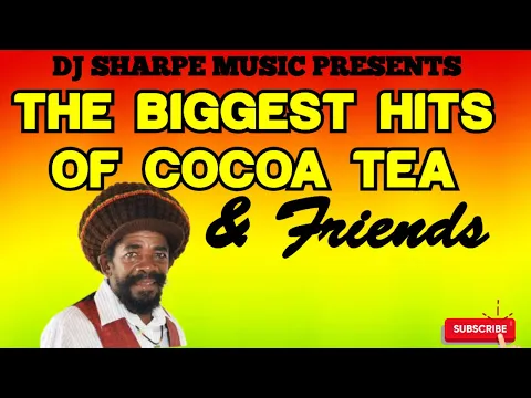 Download MP3 2023 Reggae | Mix The Very Best of Cocoa Tea \u0026 Friends.