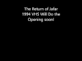 Download Lagu The Return of Jafar 1994 VHS Will Do the Opening soon! Download Lagu The Return of Jafar 1994 VHS Will Do the Opening soon!