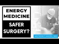 Energy medicine The truth about energy healing how it works