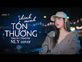Lagu CHÍNH MÌNH TỔN THƯƠNG - THÀNH ĐẠT | NLY COVER