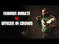 Former Inmate on Stage VS Officer in Crowd Ali Siddiq Stand Up Comedy