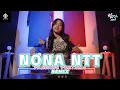 Download Lagu NONA NTT PANDANG PERTAMA REMIX || REMIX 2025