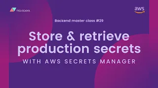 [Backend #29] Store & retrieve production secrets with AWS secrets manager