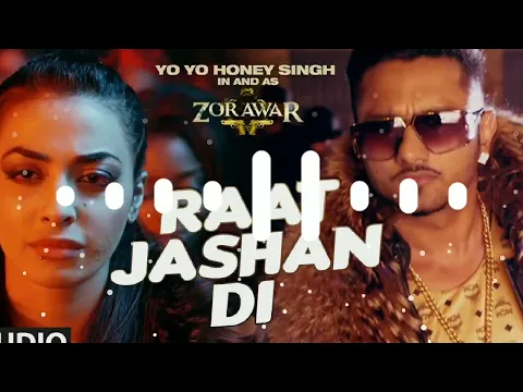 Download MP3 'Raat Jashan Di' ( 8D AUDIO ) Yo Yo Honey Singh Please Use HeadPhone 🎧 | Best Remix | Alone Remixer