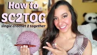 How to SC2TOG single crochet 2 together - Crochet for beginners