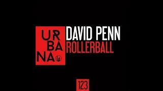 david penn rollerball original mix 