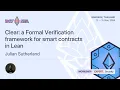 Clear a Formal Verification framework for smart contracts in Lean by Julian Sutherland Devcon SEA