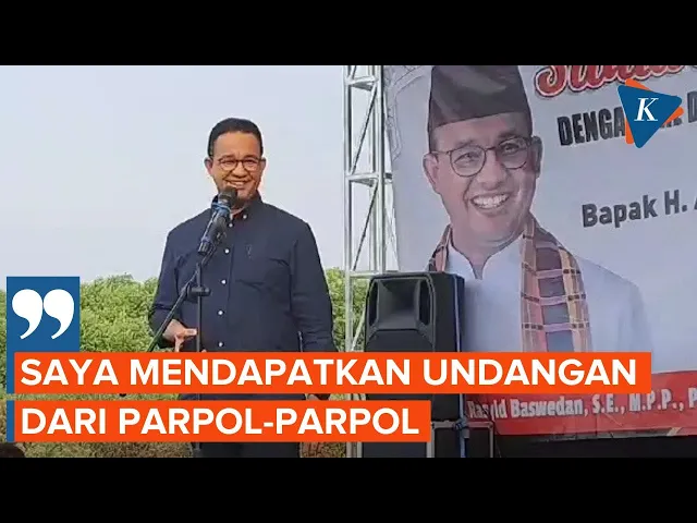 Download MP3 Anies Mengaku Dapat Undangan dari Parpol-parpol untuk Maju Pilkada DKI 2024