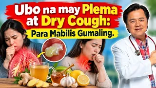 Ubo na may Plema at Dry Cough: Para Mabilis Gumaling - Payo ni Doc Willie Ong
