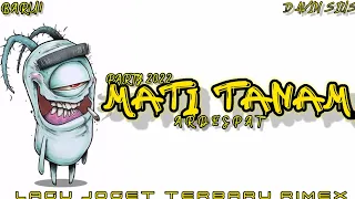 Download MATI TANAM||VIRAL! LAGU JOGET TERBARU 2022 RIMEX MP3