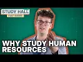 Why Study Human Resources College Majors College Degrees Study Hall