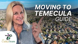 Moving to Temecula CA The Complete Local Guide to Living in Temecula
