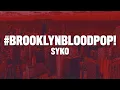 Download Lagu Syko - #BrooklynBloodPop! (Lyrics) | blood blood blood song