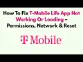 How To Fix T-Mobile Life App Not Working Or Loading - Permissions Network Reset