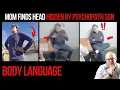 Mom Finds Head Hidden by Psychopath Son Body Language Analysis